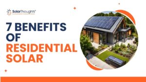 7 benefits of residential solar