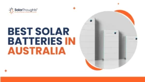 Best Solar Batteries in Australia