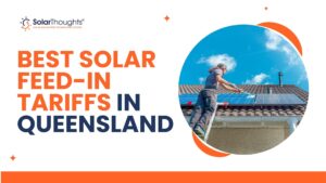 Best Solar Feed-in Tariffs in Queensland