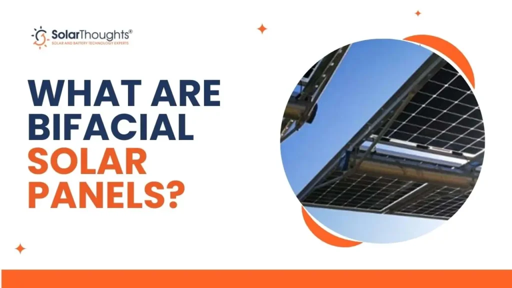 What Are Bifacial Solar Panels