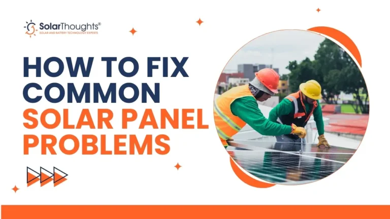 How to Fix Common Solar Panel Problems