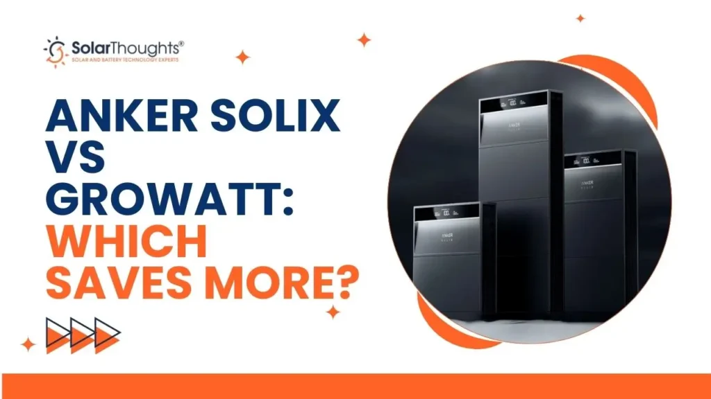 Anker Solix vs Growatt