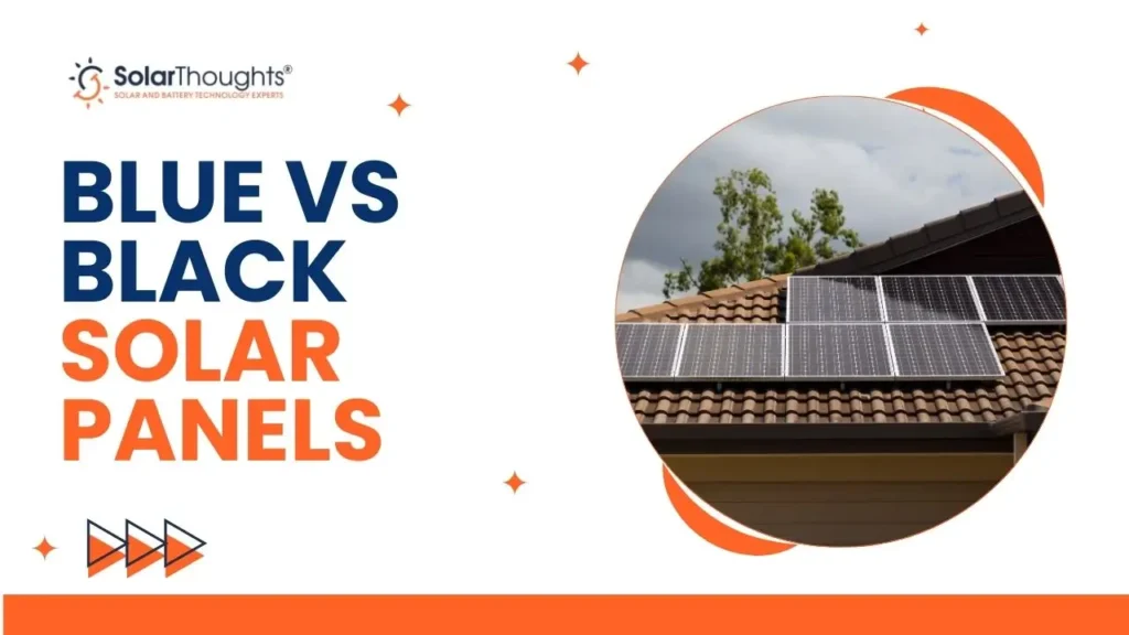 Blue vs Black Solar Panels