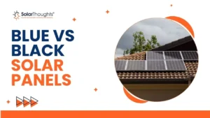 Blue vs Black Solar Panels
