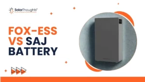 FoX ESS vs Saj Battery