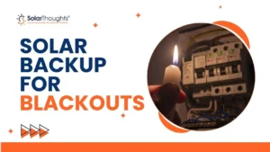 Solar Backup for Blackouts