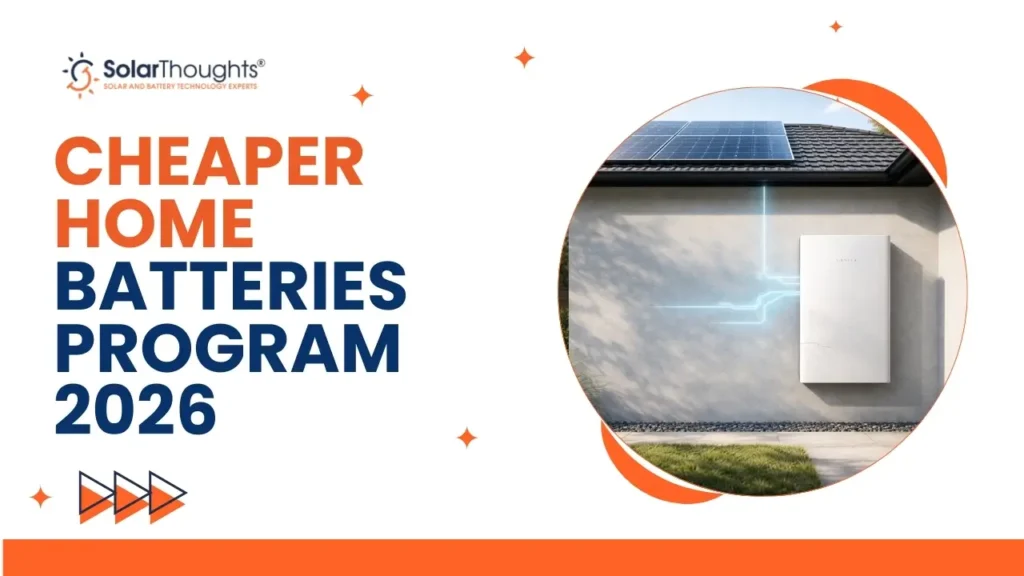 Cheaper Home Batteries Program 2026