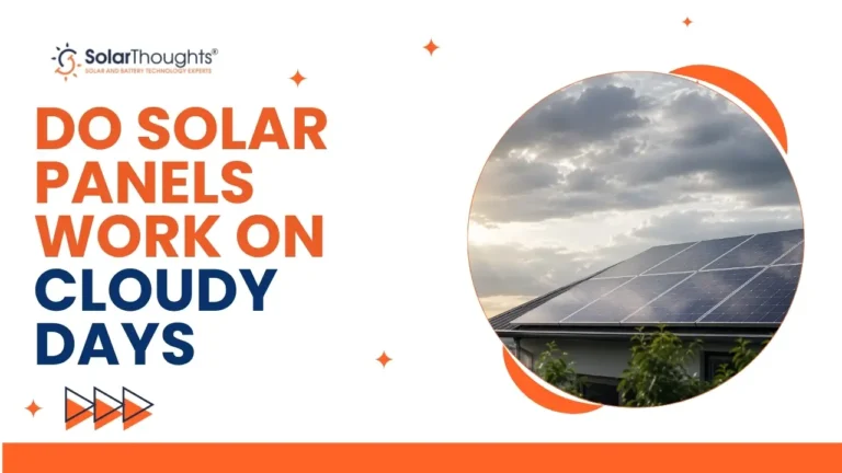 Do Solar Panels Work on Cloudy Days