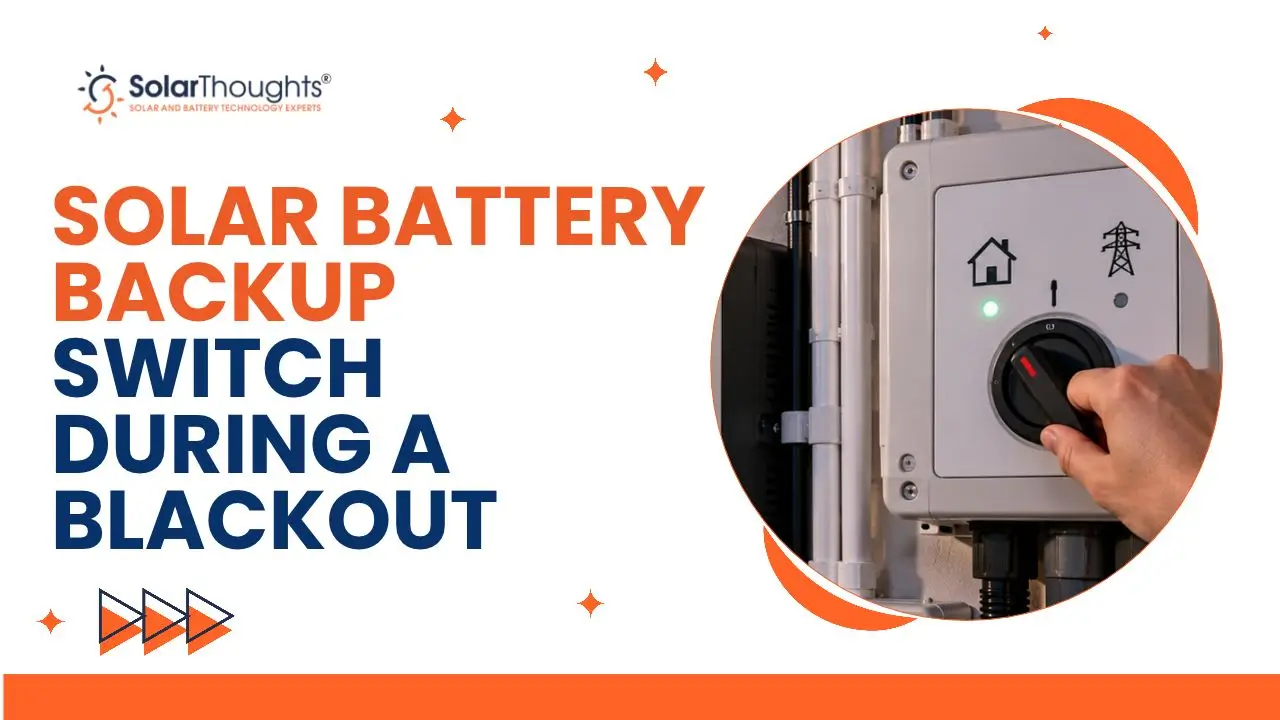 Solar Battery Backup Switch During a Blackout